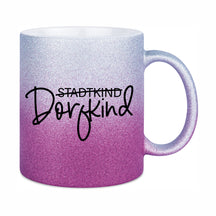 Glitzertasse - Stadtkind Dorfkind